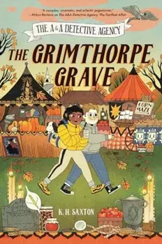 The A&A Detective Agency: The Grimthorpe Grave, Paperback/K. H. Saxton