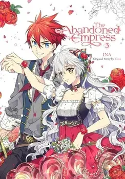 The Abandoned Empress, Vol. 3, Paperback/Yuna