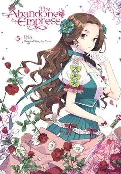 The Abandoned Empress, Vol. 5 (comic), Paperback/Yuna