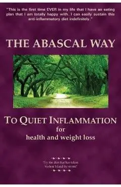 The Abascal Way: The anti-inflammatory TQI Diet - Kathy Abascal
