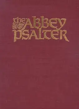 The Abbey Psalter: The Book of Psalms Used by the Trappist Monks of Genesse Abbey, Hardcover/Genesse Eudes