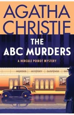 The ABC Murders: A Hercule Poirot Mystery - Agatha Christie