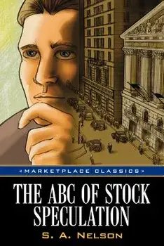 The ABC of Stock Speculation, Paperback/S. a. Nelson