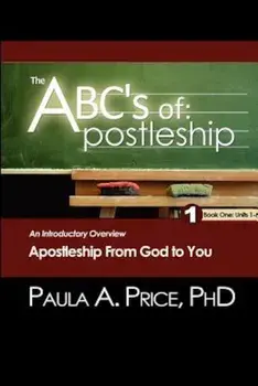 The ABC's of Apostleship: An Introductory Overview, Paperback/Paula A. Price