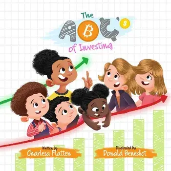 The ABC's of Investing, Paperback/Charlesa Flatten