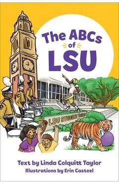 The ABCs of Lsu - Linda Colquitt Taylor