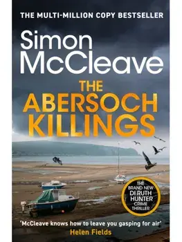 The Abersoch Killings. The multi-million selling Snowdonia Murder Mystery Series (A DI Ruth Hunter Crime Thriller Book 21), Paperback/Simon McCleave