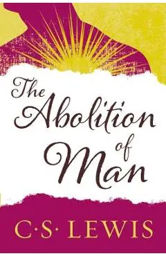 The Abolition of Man - C. S. Lewis