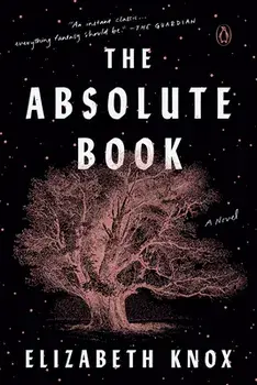 The Absolute Book, Paperback/Elizabeth Knox