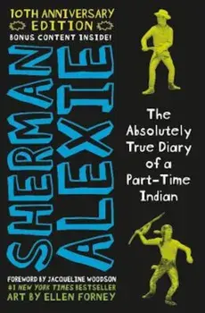 The Absolutely True Diary of a Part-Time Indian, Hardcover/Sherman Alexie