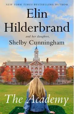The Academy - Elin Hilderbrand