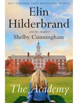 The Academy, Paperback/Elin Hilderbrand
