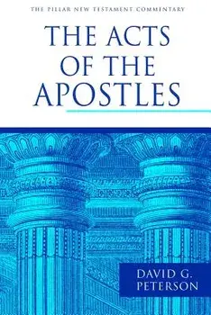 The Acts of the Apostles, Hardcover/David G. Peterson