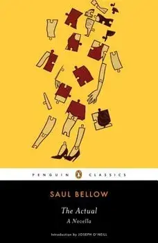The Actual: A Novella, Paperback/Saul Bellow