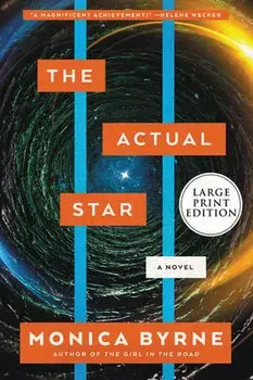 The Actual Star, Paperback/Monica Byrne