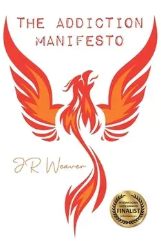 The Addiction Manifesto, Paperback/Jr. Weaver