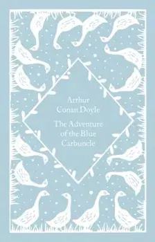 The Adventure of the Blue Carbuncle, Hardback/Arthur Conan Doyle