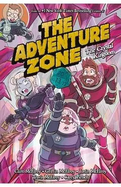 The Adventure Zone: The Crystal Kingdom - Clint Mcelroy