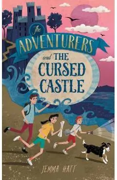 The Adventurers and the Cursed Castle - Jemma Hatt