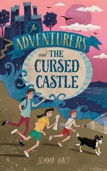 The Adventurers and The Cursed Castle, Paperback/Jemma Hatt