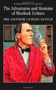 The Adventures and Memoirs of Sherlock Holmes/Arthur Conan Doyle