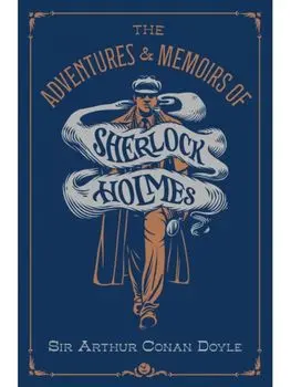 The Adventures & Memoirs of Sherlock Holmes (Deluxe Edition), Paperback/Sir Arthur Conan Doyle
