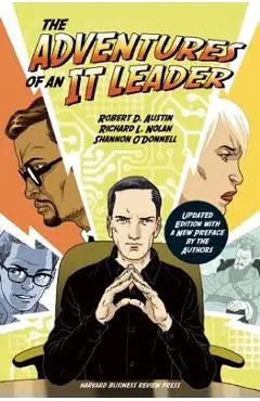 The Adventures of an IT Leader - Robert D. Austin