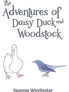 The Adventures of Daisy Duck and Woodstock, Hardback/Vanessa Winchester
