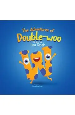 The Adventures of Double-woo - Tina Singh