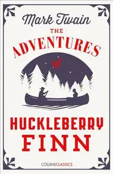 The Adventures of Huckleberry Finn (Collins Classics), Paperback/Mark Twain