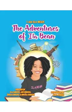 The Adventures of Ila Bean - Ericka �noa And Ar� Gibson