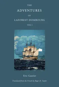 The Adventures of Laforest - Dombourg: Volume One, Paperback/Eric Gautier