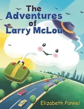 The Adventures of Larry McLou, Paperback/Elizabeth Pannel