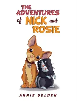The Adventures of Nick and Rosie, Paperback/Annie Golden