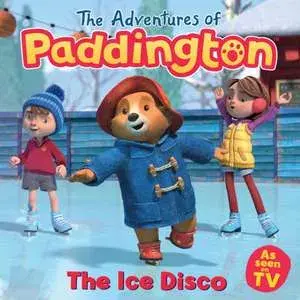 The Adventures of Paddington: The Ice Disco, Paperback/HarperCollins Childrens Books