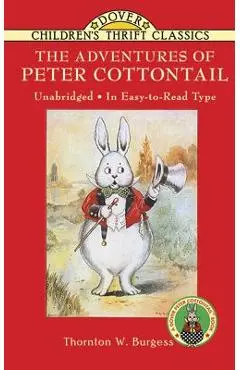 The Adventures of Peter Cottontail - Thornton W. Burgess