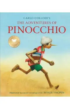 The Adventures of Pinocchio (Abridged Edition): A Robert Ingpen Illustrated Classic - Carlo Collodi