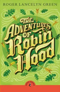 The Adventures of Robin Hood, Paperback/Roger Lancelyn Green