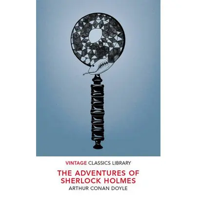 The Adventures of Sherlock Holmes | Sir Arthur Conan Doyle