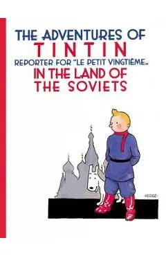 The Adventures of TinTin in the Land of the Soviets - Herg�