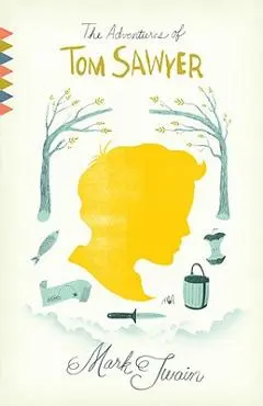 The Adventures of Tom Sawyer - Mark Twain