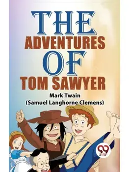 The Adventures Of Tom Sawyer, Paperback/***