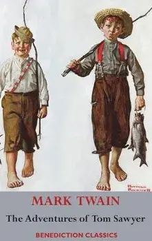 The Adventures of Tom Sawyer (Unabridged. Complete with all original illustrations), Hardcover/Mark Twain