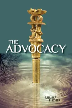 The Advocacy, Paperback/Melissa Fischer
