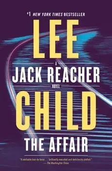 The Affair: A Jack Reacher Novel, Paperback/Lee Child