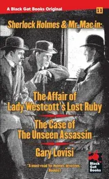 The Affair of Lady Westcott's Lost Ruby / The Case of the Unseen Assassin, Paperback/Gary Lovisi
