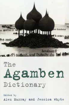 The Agamben Dictionary, Paperback/***