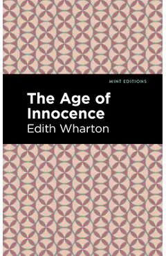 The Age of Innocence - Edith Wharton