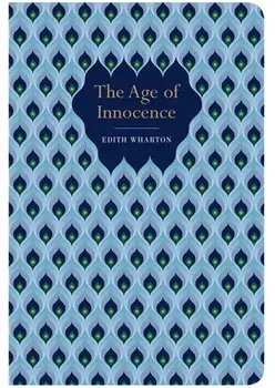 The Age of Innocence, Hardback/Edith Wharton