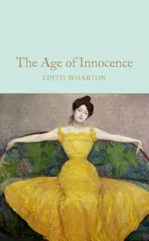 The Age of Innocence, Hardcover/Edith Wharton